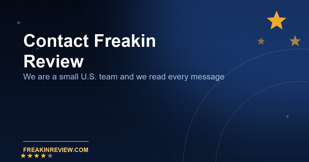 Contact Freakin Review - we read every message