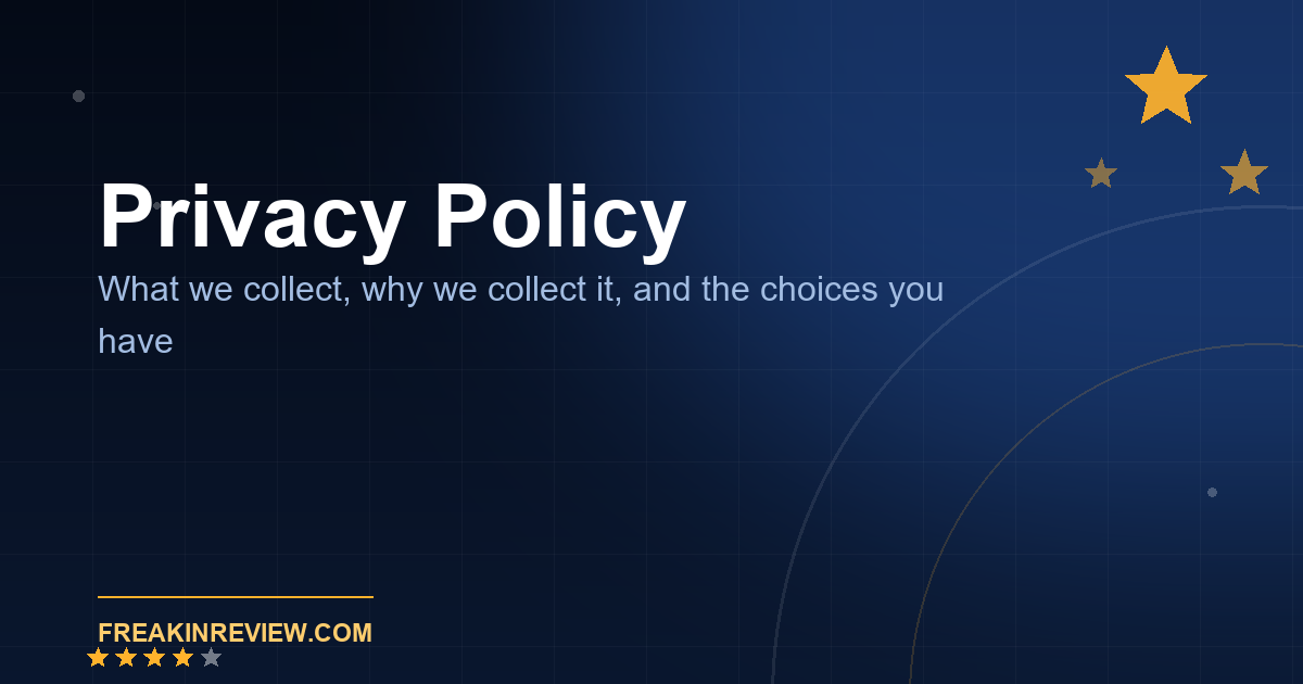 Privacy Policy - what we collect and your choices
